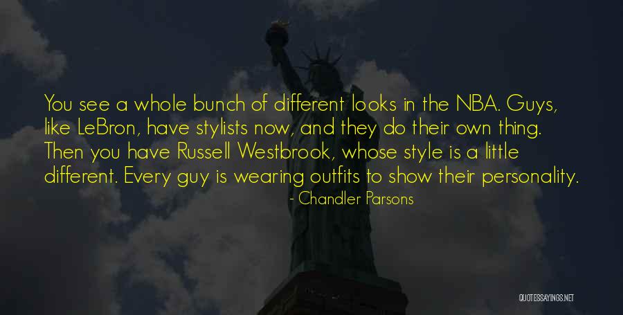 Stylists Best Quotes By Chandler Parsons Stylists Best Quotes By Chandler Parsons