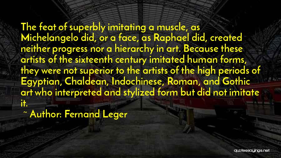 Stylized Quotes By Fernand Leger