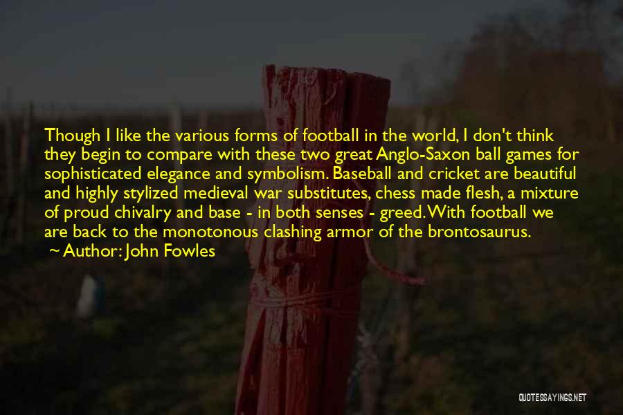 Stylized Quotes By John Fowles