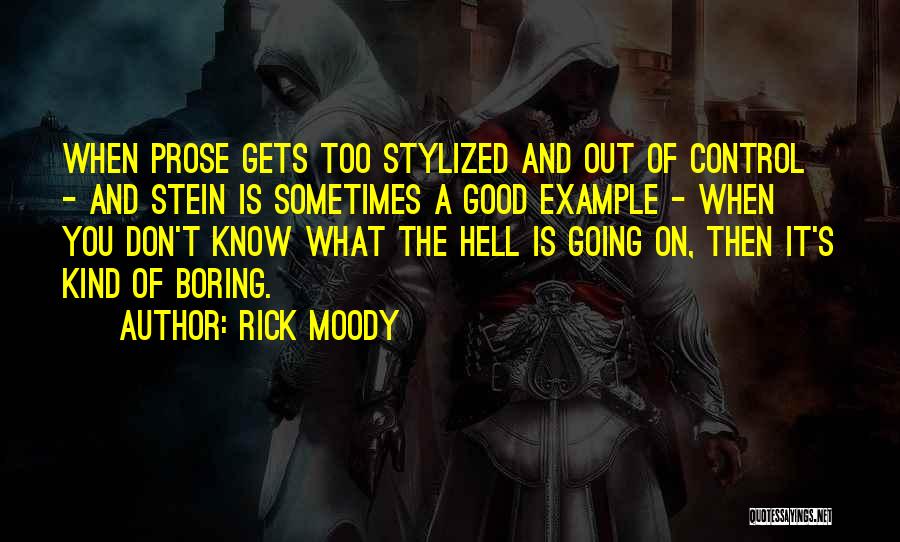 Stylized Quotes By Rick Moody