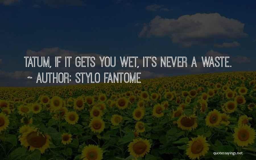 Stylo Fantome Quotes 1455093