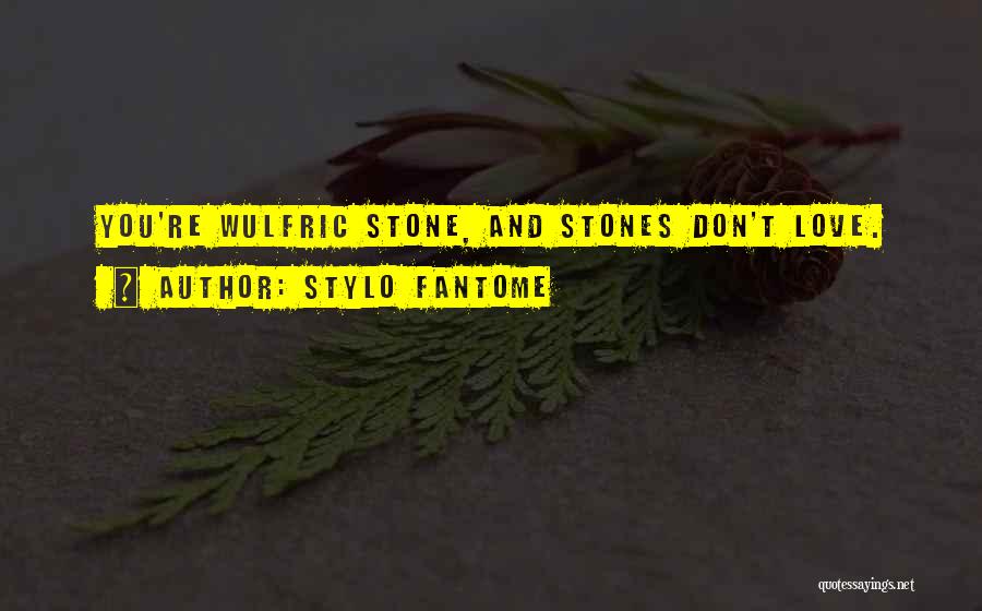 Stylo Fantome Quotes 2047908