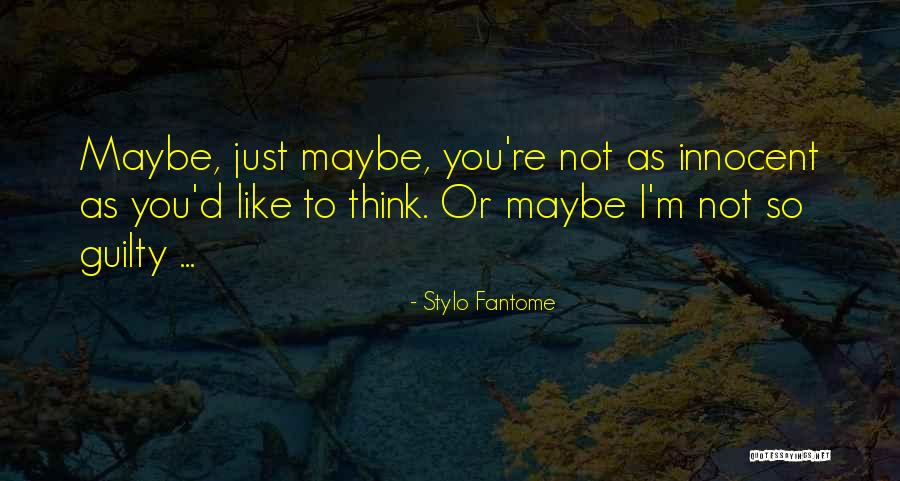 Stylo Quotes By Stylo Fantome