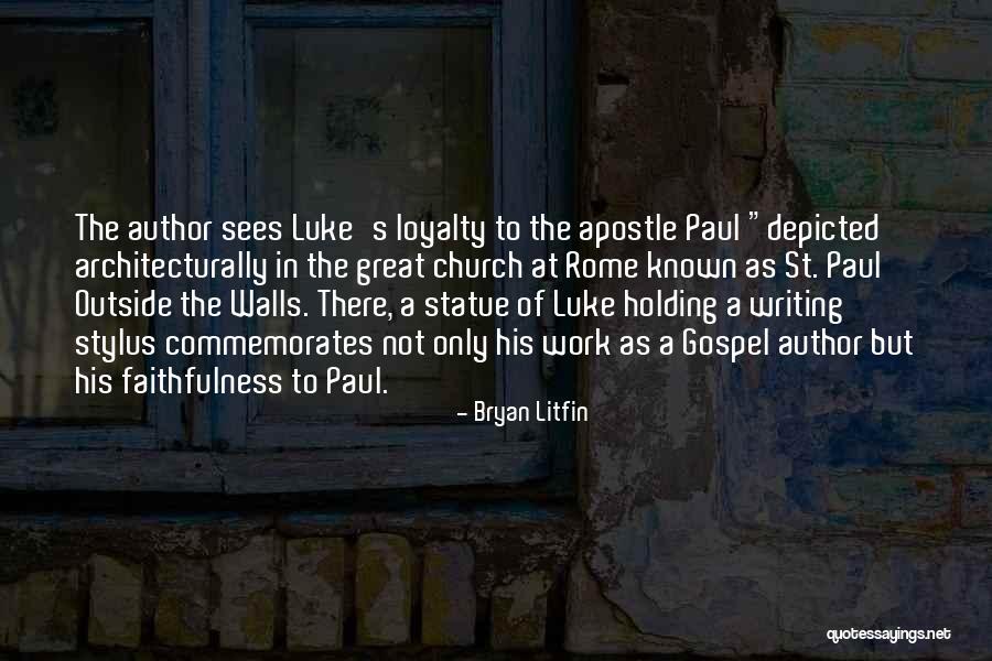 Stylus Quotes By Bryan Litfin