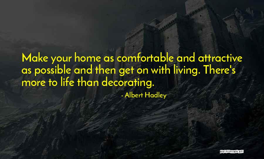 Styne Family Quotes By Albert Hadley Styne Family Quotes By Albert Hadley