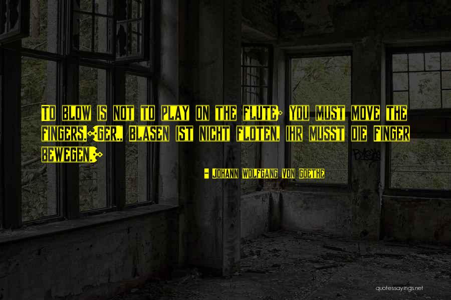 Stynes Family Quotes By Johann Wolfgang Von Goethe Stynes Family Quotes By Johann Wolfgang Von Goethe