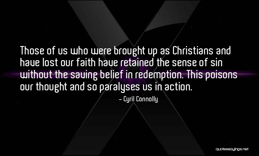Styran Rivera Quotes By Cyril Connolly Styran Rivera Quotes By Cyril Connolly