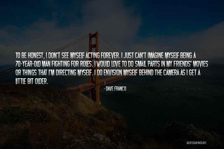 Styrmir Sigurdsson Quotes By Dave Franco Styrmir Sigurdsson Quotes By Dave Franco