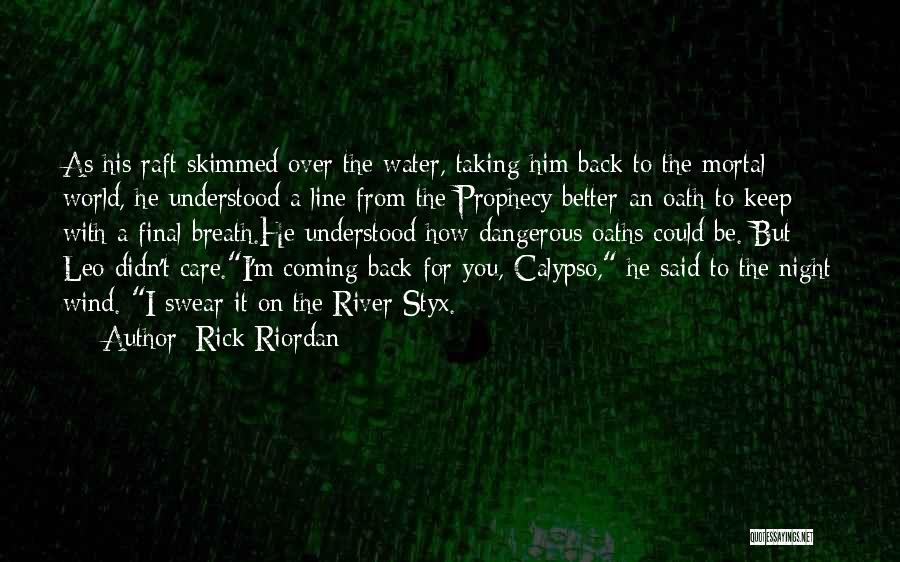 Styx Quotes By Rick Riordan