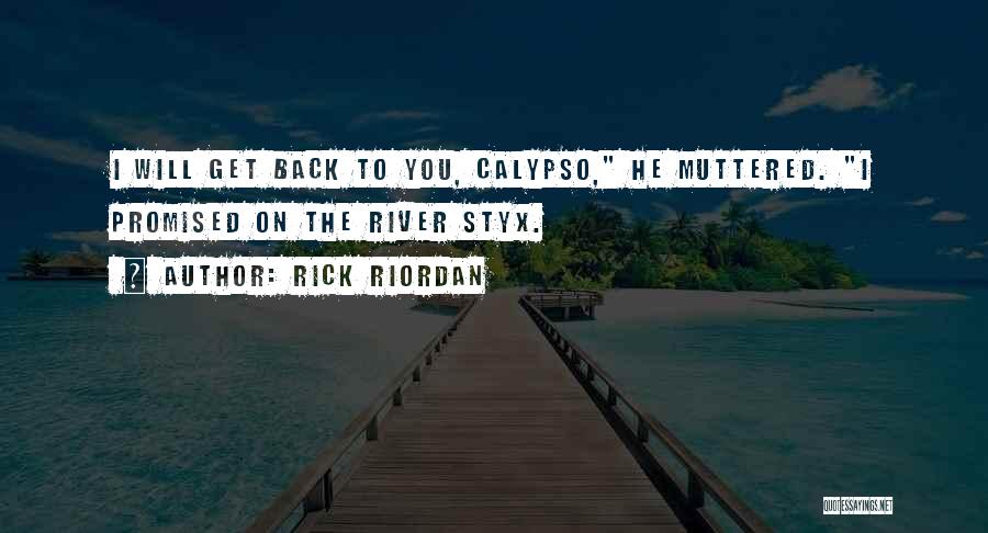 Styx Quotes By Rick Riordan