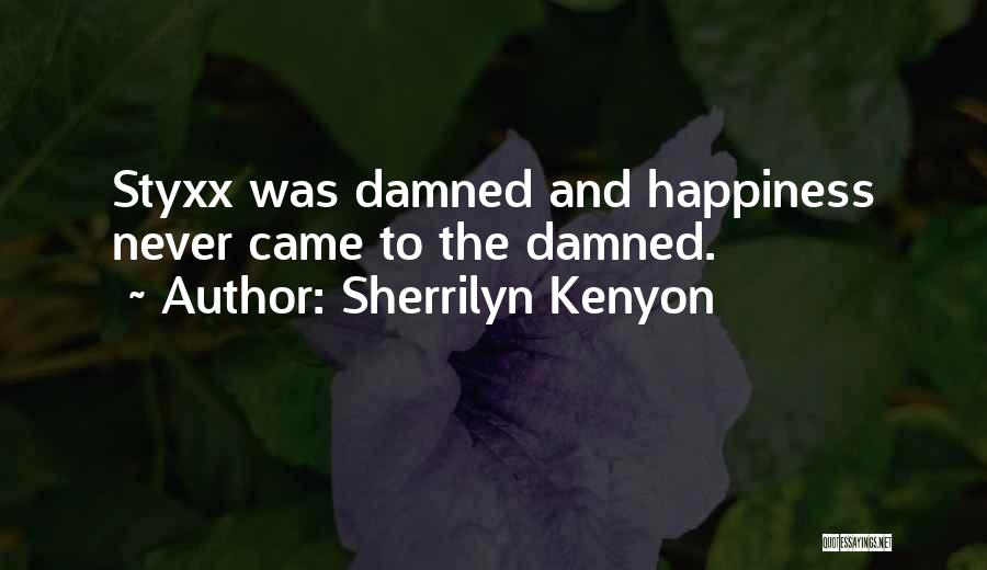 Styxx Sherrilyn Kenyon Quotes By Sherrilyn Kenyon