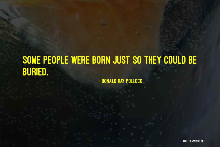 Su Icky Heureka Quotes By Donald Ray Pollock Su Icky Heureka Quotes By Donald Ray Pollock