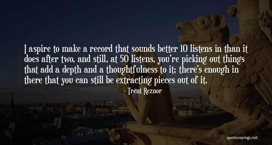 Suaded Either Way Quotes By Trent Reznor Suaded Either Way Quotes By Trent Reznor