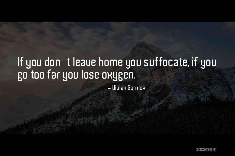 Suae Quotes By Vivian Gornick Suae Quotes By Vivian Gornick