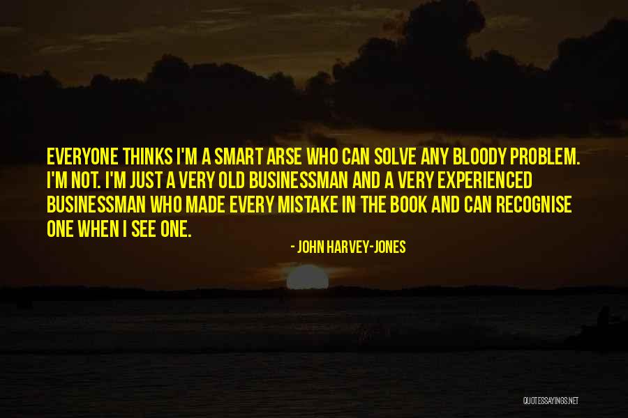 Suager Quotes By John Harvey-Jones Suager Quotes By John Harvey-Jones