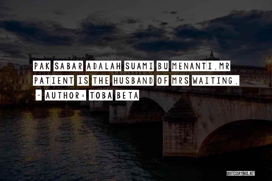 Suami Quotes By Toba Beta