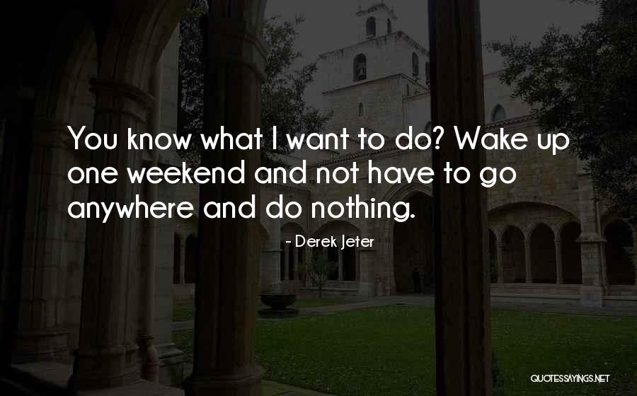 Suatu Malam Quotes By Derek Jeter Suatu Malam Quotes By Derek Jeter