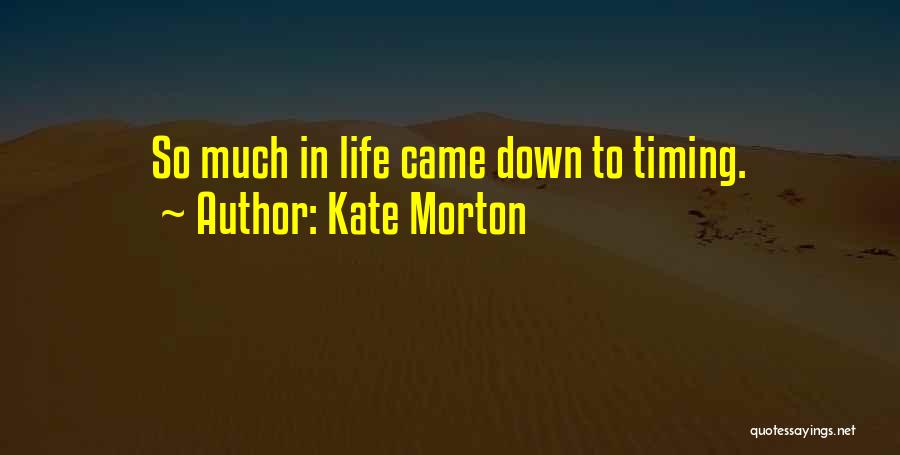 Suatu Pernah Quotes By Kate Morton