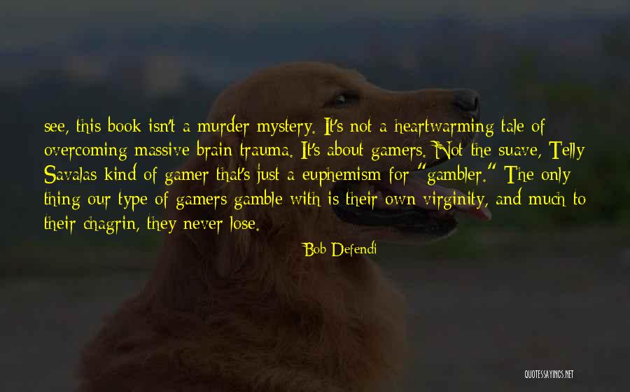 Suave Quotes By Bob Defendi Suave Quotes By Bob Defendi