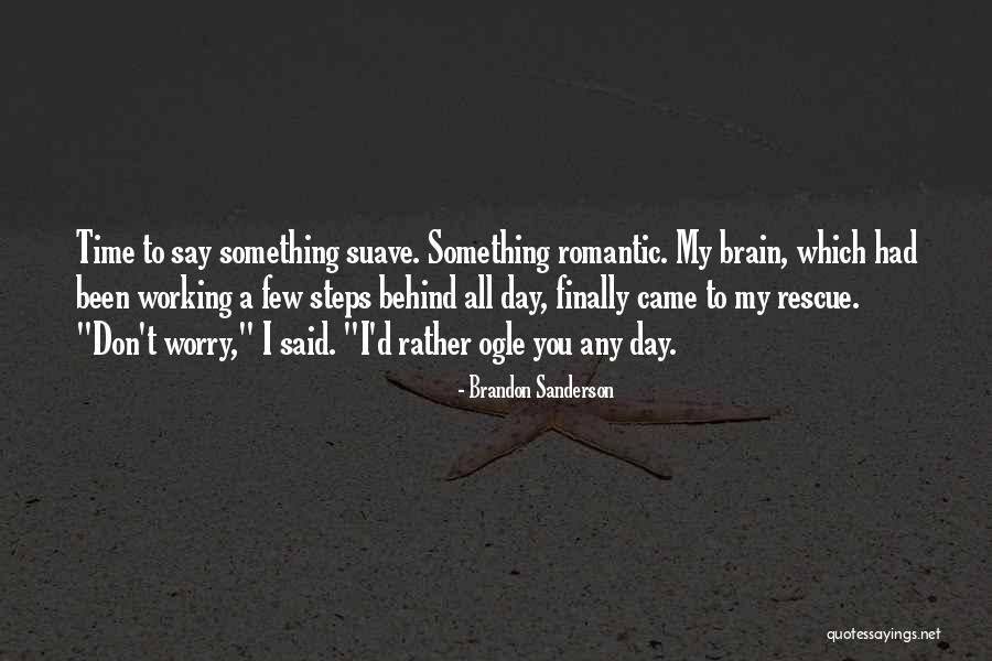 Suave Quotes By Brandon Sanderson Suave Quotes By Brandon Sanderson