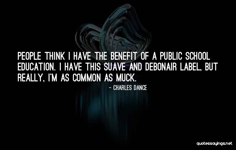 Suave Quotes By Charles Dance Suave Quotes By Charles Dance