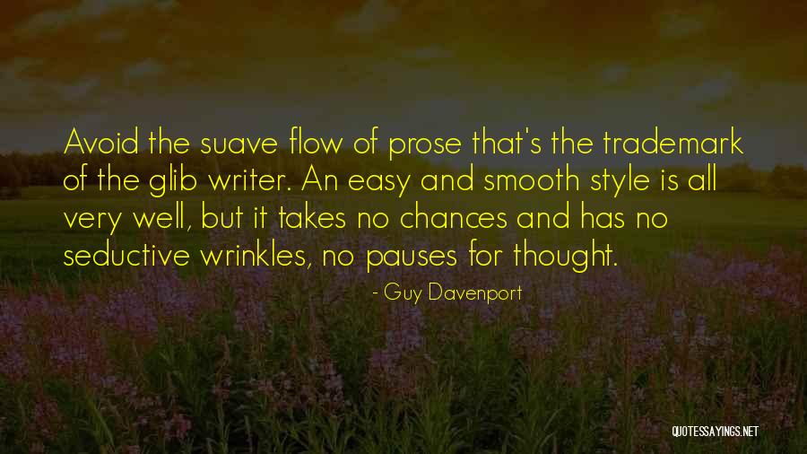 Suave Quotes By Guy Davenport