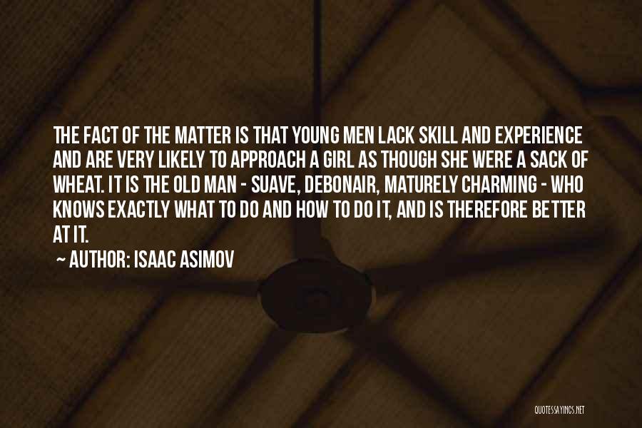 Suave Quotes By Isaac Asimov