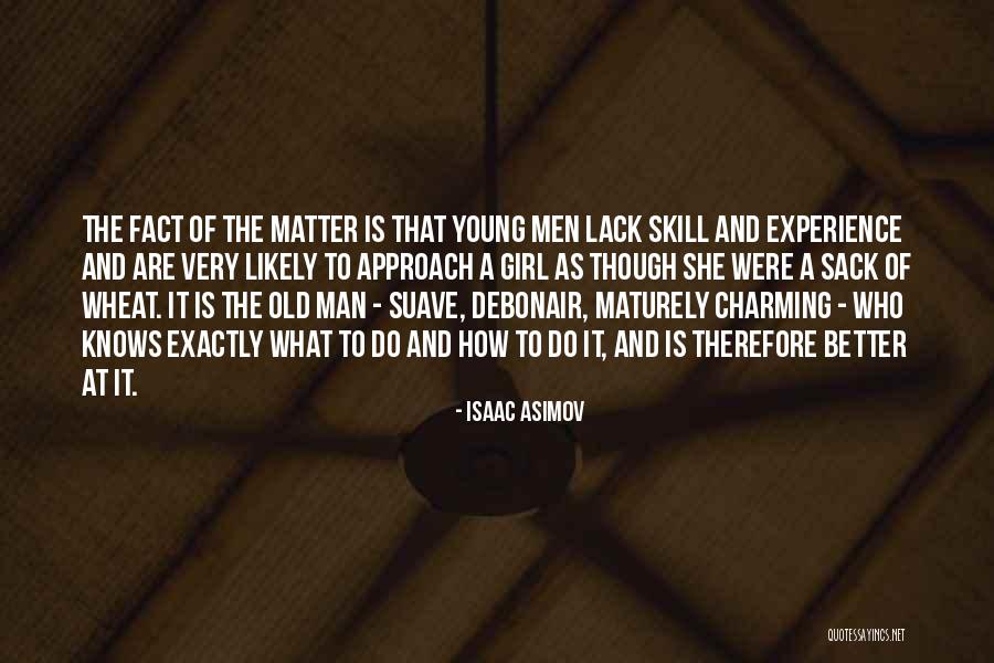 Suave Quotes By Isaac Asimov Suave Quotes By Isaac Asimov