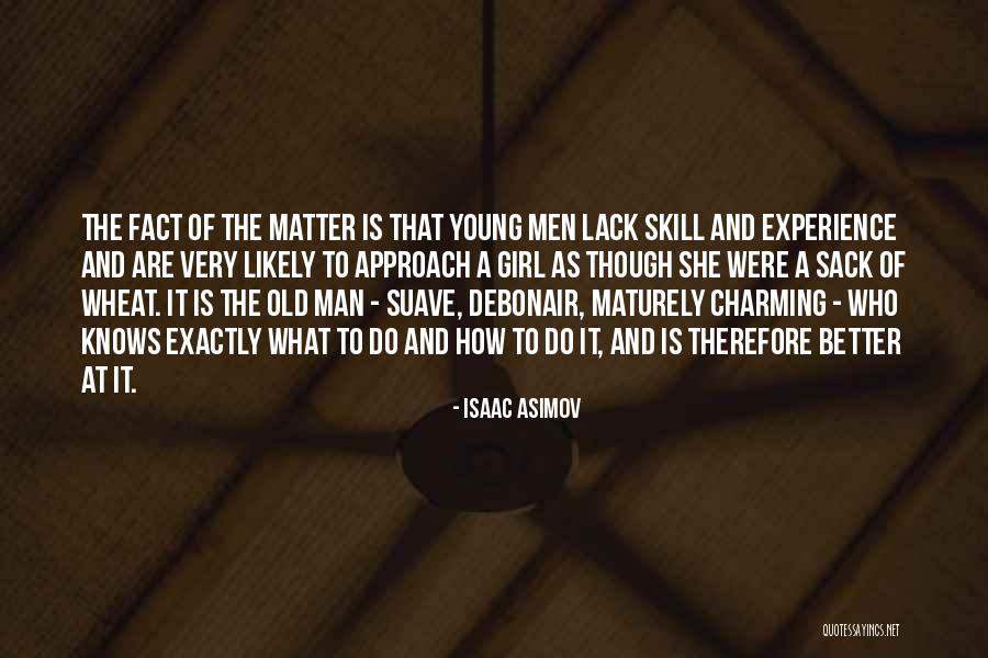 Suave Quotes By Isaac Asimov