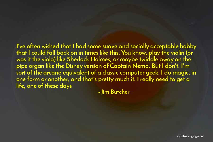 Suave Quotes By Jim Butcher Suave Quotes By Jim Butcher