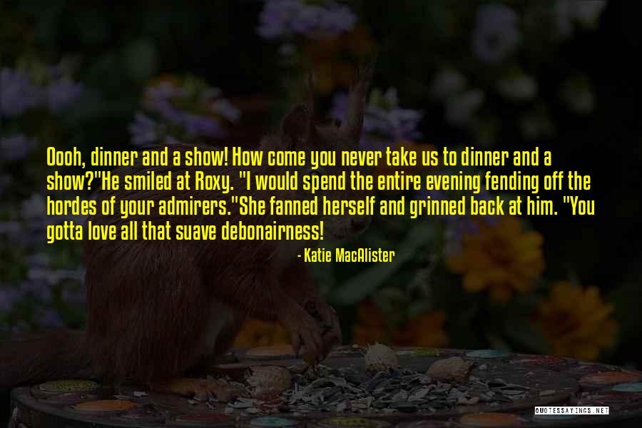 Suave Quotes By Katie MacAlister