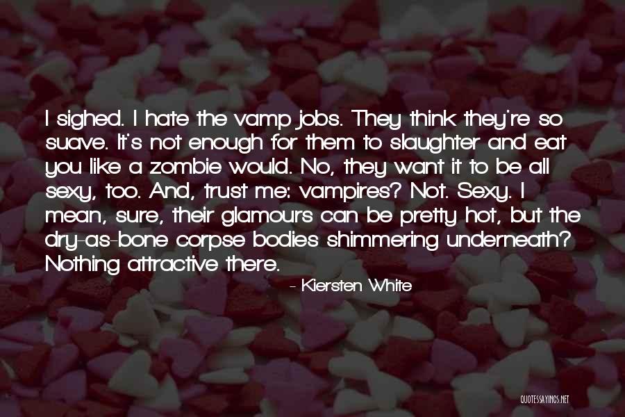 Suave Quotes By Kiersten White Suave Quotes By Kiersten White