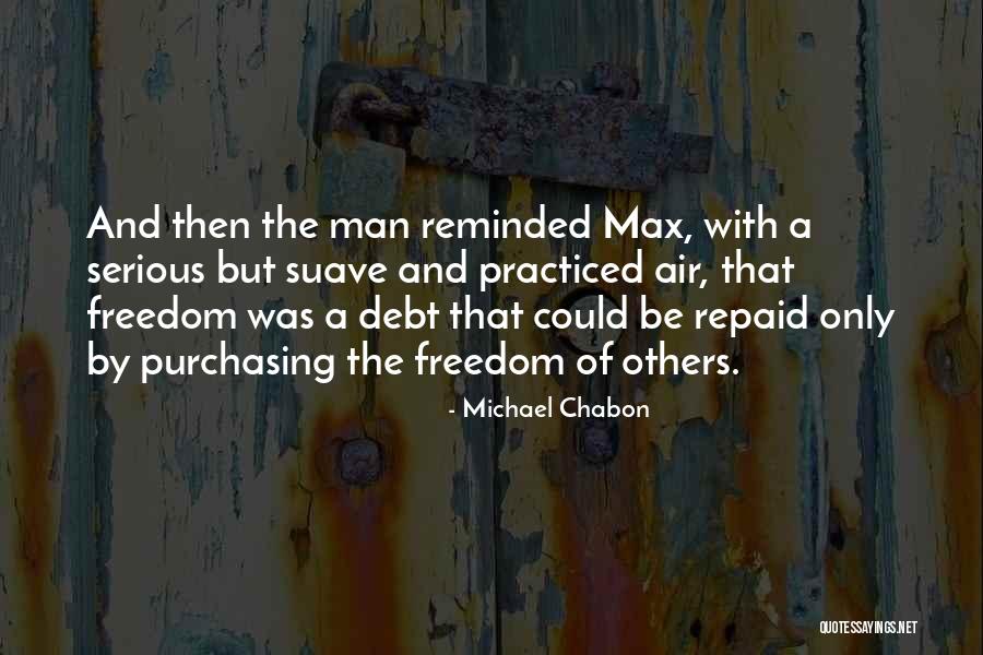 Suave Quotes By Michael Chabon