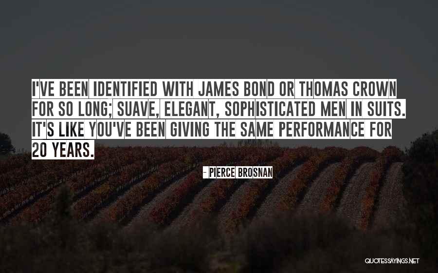 Suave Quotes By Pierce Brosnan Suave Quotes By Pierce Brosnan