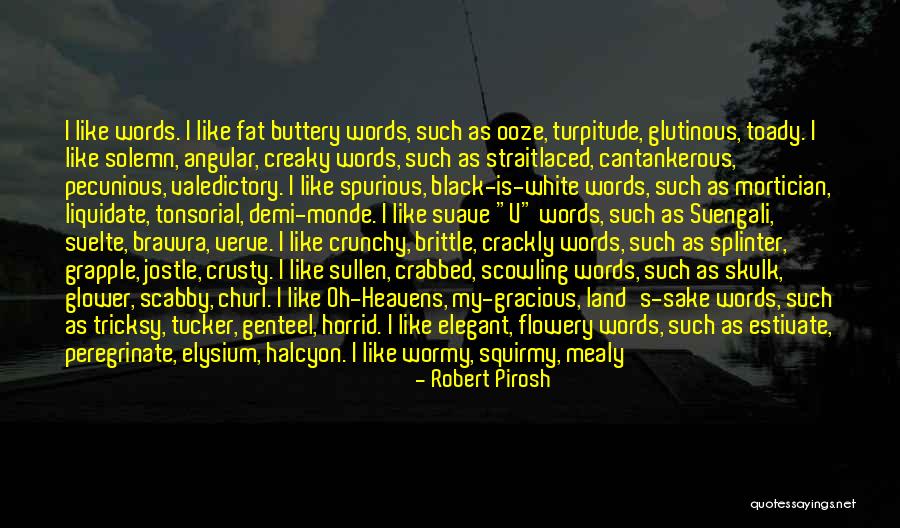 Suave Quotes By Robert Pirosh