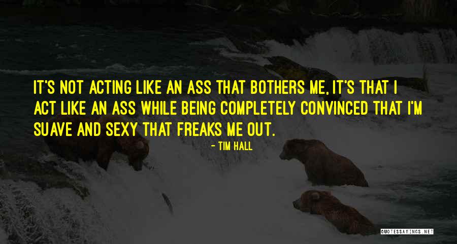 Suave Quotes By Tim Hall