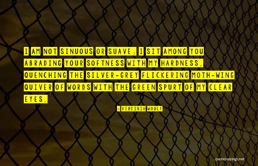 Suave Quotes By Virginia Woolf Suave Quotes By Virginia Woolf