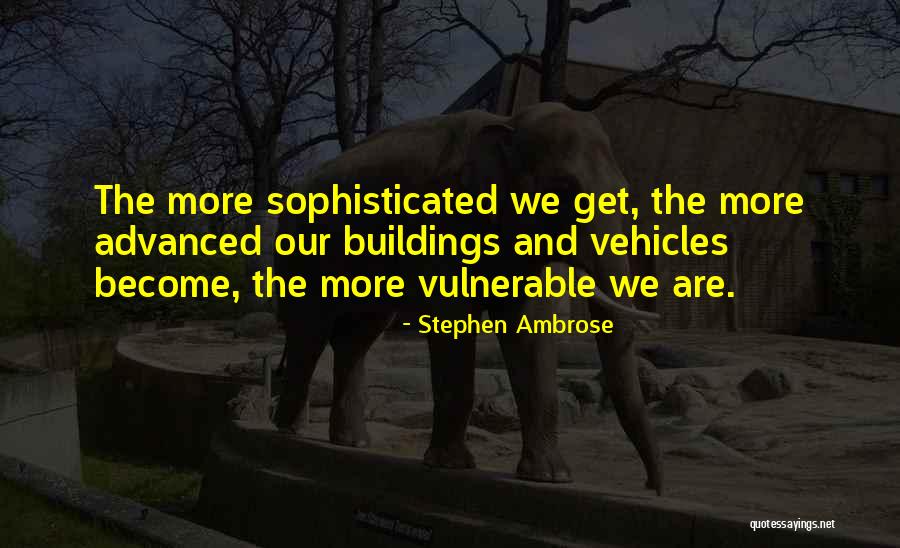 Suavemente Youtube Quotes By Stephen Ambrose Suavemente Youtube Quotes By Stephen Ambrose