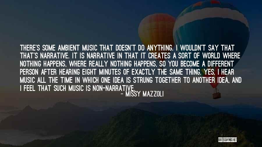 Suavo Richie Quotes By Missy Mazzoli Suavo Richie Quotes By Missy Mazzoli