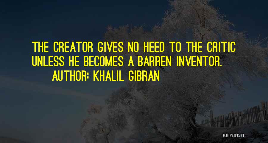 Sub Creator Quotes By Khalil Gibran