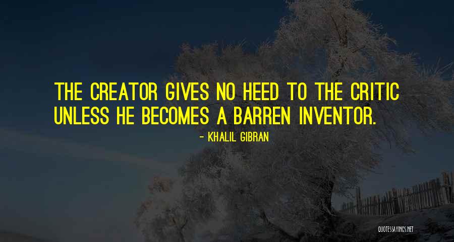 Sub Creator Quotes By Khalil Gibran