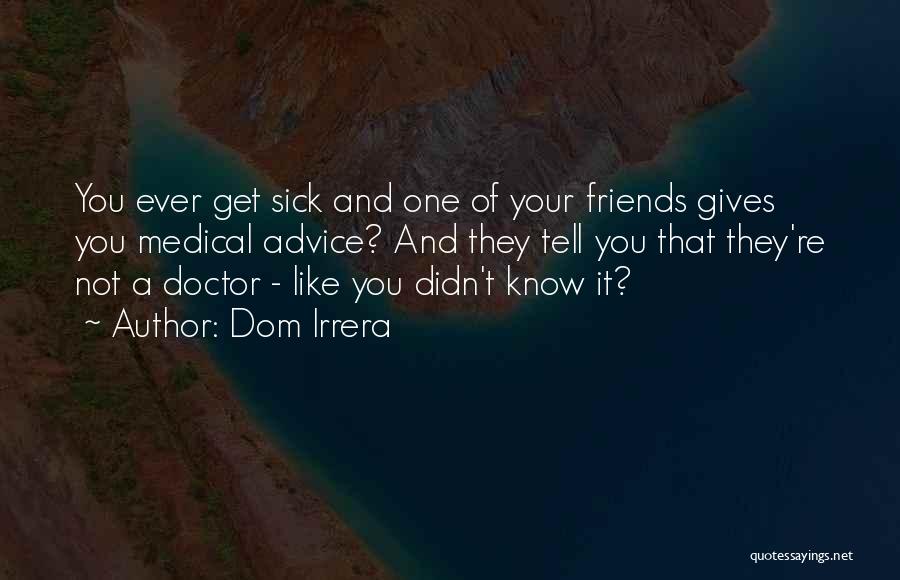 Sub Dom Quotes By Dom Irrera