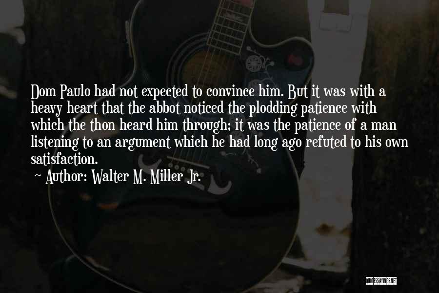 Sub Dom Quotes By Walter M. Miller Jr.