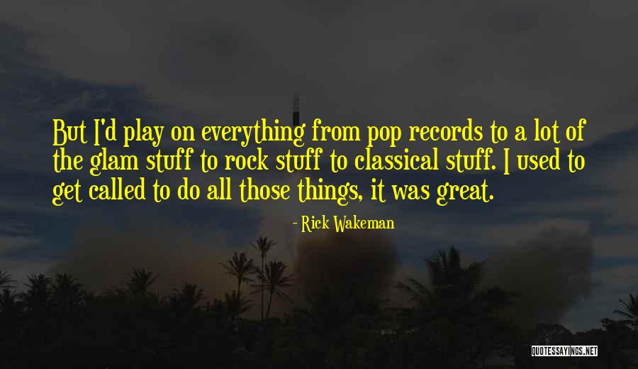 Sub Pop Records Quotes By Rick Wakeman Sub Pop Records Quotes By Rick Wakeman