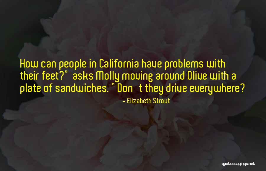 Sub Sandwiches Quotes By Elizabeth Strout Sub Sandwiches Quotes By Elizabeth Strout