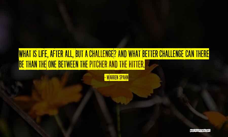 Subadult Quotes By Warren Spahn Subadult Quotes By Warren Spahn