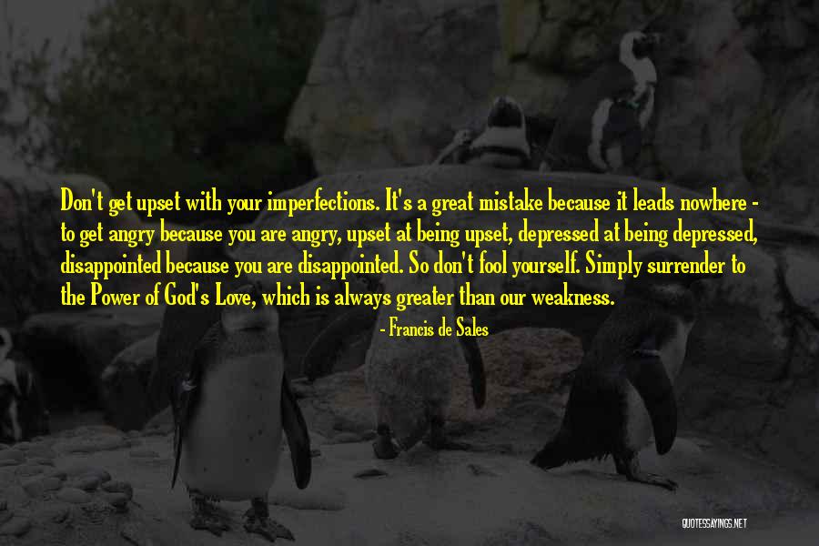 Subbie Buddies Quotes By Francis De Sales Subbie Buddies Quotes By Francis De Sales