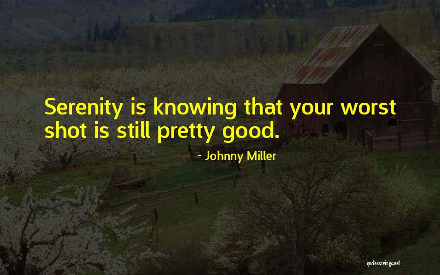 Subcategory Quotes By Johnny Miller Subcategory Quotes By Johnny Miller
