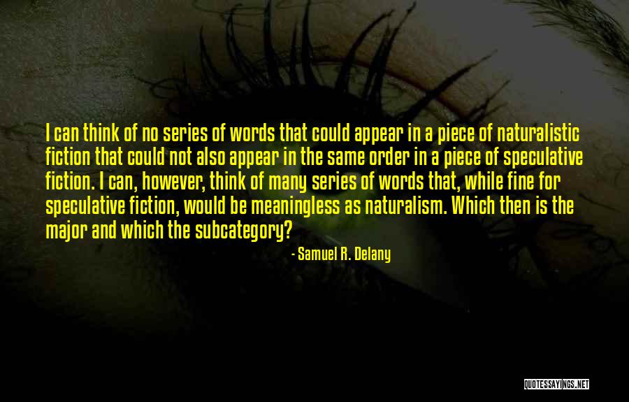 Subcategory Quotes By Samuel R. Delany Subcategory Quotes By Samuel R. Delany