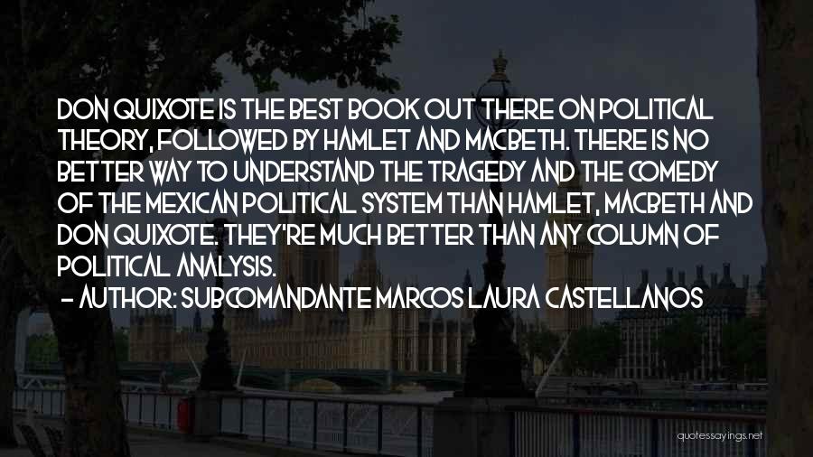 Subcomandante Marcos Laura Castellanos Quotes 910424